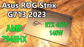 Asus ROG Strix G7132023Fastest Laptop CPU R9 7945HX RTX 4070 Design Build Quality Benchmarksamp [upl. by Solokin]