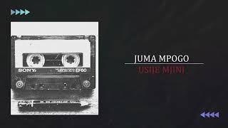 JUMA MPOGO  USIJE MJINI [upl. by Murtha]