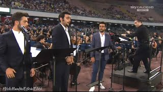 Il Volo O Sole Mio Torna a Surriento amp O Surdato nammurato  90 anni Stadio San Paolo  Napoli [upl. by Ednew]