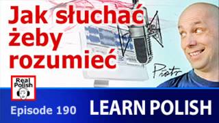 Learn Polish  RP190 Jak słuchać żeby rozumieć [upl. by Ahseet]