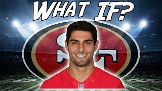 What If Jimmy Garoppolo Played the Whole Season as the 49ers Starter [upl. by Llertrac438]