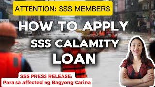 ✅SSS PRESS RELEASE HOW TO APPLY SSS CALAMITY LOAN AFFECTED OF TYPHOON CARINA [upl. by Airtemad]