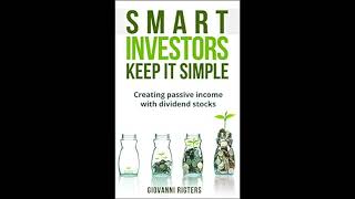 Smart Investors Keep it Simple Creating passive income with dividend stock investing  Audiobook [upl. by Nimzay]