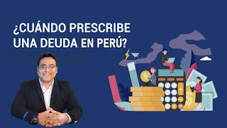 ¿En verdad las deudas bancarias PRESCRIBEN 🇵🇪 🤔 [upl. by Giselle]