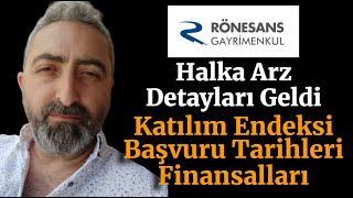 Rönesans rgyas Halka Arz Detaylı Bilgiler Geldi Katılım ve Finansallar Açıklandı [upl. by Bonneau]