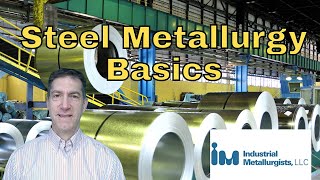 Steel Metallurgy Basics Learn more about steel and its many applications [upl. by Heng]