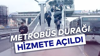 BEŞYOL METROBÜS DURAĞI HİZMETE AÇILDI [upl. by Bernie]