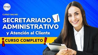 🔴 CURSO Secretariado Administrativo y Atención al Cliente ǀ COMPLETO Y GRATIS 2024 ✅ PARTE 2 [upl. by Eserahs]