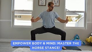 Horse Stance [upl. by Ttenrag]