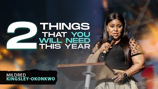 2 Things You Will Need This Year  Mildred KingsleyOkonkwo [upl. by Anaibaf]