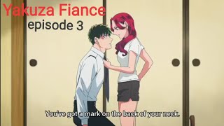 Yakuza Fiance season episode 3 in hindi  Yakuza Fiance Season 1 episode 3 Explanation in hindi [upl. by Ntsud923]