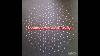 Icosahedral quasi crystal [upl. by Parris900]