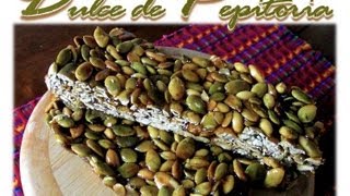 Receta Dulce de Pepitoria Guatemala [upl. by Tavia]