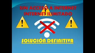 Conectado Pero Sin Acceso A Internet YA PROBASTE TODO Y NO FUNCIONA SOLUCIÓN DEFINITIVA [upl. by Ahso984]