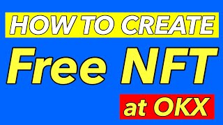 How to create free NFT in OKX and sales to the market [upl. by Mohun]