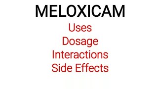 Meloxicam  Uses dosage interactions and side effects [upl. by Aurthur652]