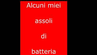 Alcuni miei assoli di batteria [upl. by Kilam]