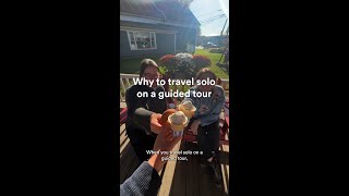 Why you should travel solo on a guided tour [upl. by Mackoff541]