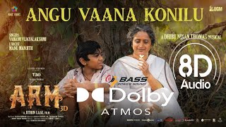 Angu Vaana Konilu song 8d audio ARM malayalam movie song  Vaikom VijayalakshmiDhibu Ninan Thomas [upl. by Hairacaz]