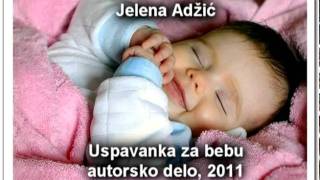 Uspavanka za bebu  Jelena Adzic autorsko delo 2011 [upl. by Cassella]