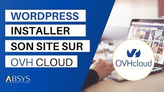 Installer un site Wordpress sur OVH  TUTO [upl. by Gustin684]