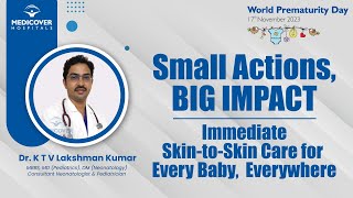 World Prematurity Day  SkintoSkin Care For Every Baby Everywhere  Medicover Hospitals [upl. by Premer]