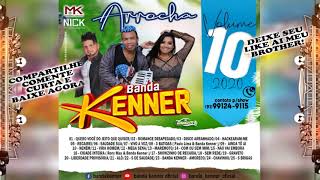 CD  BANDA KENNER  ARROCHA  VOL10  OUTUBRO  2020 [upl. by Atsirhc]