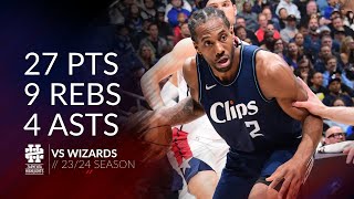 Kawhi Leonard 27 pts 9 rebs 4 asts vs Wizards 2324 season [upl. by Bass]