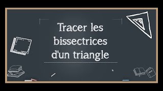 Les bissectrices dun triangle [upl. by Assirt]