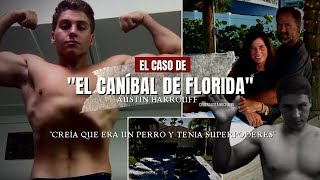 El caso de quotEl Caníbal de Floridaquot Austin Harrouff  Criminalista Nocturno [upl. by Llennyl113]