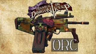 Borderlands 2 quotOrcquot Unique Weapon Guide Tiny Tinas Assault on Dragon Keep DLC [upl. by Ahsoj571]