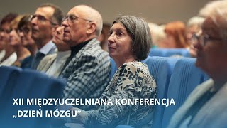 XII Międzyuczelniana Konferencja „Dzień Mózguquot [upl. by Aeslehc514]