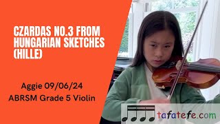 Czardas No3 from Hungarian Sketches Op23 Hille  ABRSM Grade 5 Violin [upl. by Samohtnhoj]