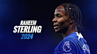 Raheem Sterling 2024 ° Crazy Skills Goals amp Assists [upl. by Annatsirhc544]