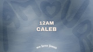 Caleb Gabby Callwood  12AM sped up [upl. by Myk666]