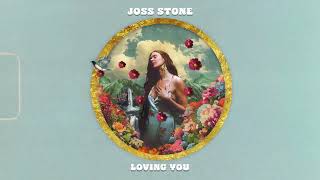 Joss Stone  Loving You Official Visualiser [upl. by Llekcir587]