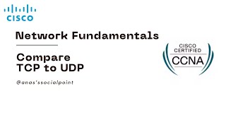 CCNA 06 Compare TCP to UDP [upl. by Mok595]