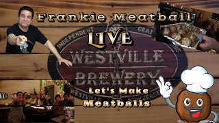 Lets Make Meatballs  Cooking With Frankie Meatball Live [upl. by Suzy]