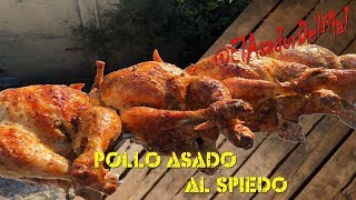 Pollo Asado al Spiedo  ElAsadordelMal [upl. by Redliw422]