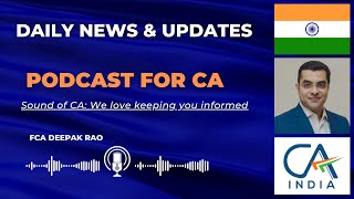 DAILY NEWS amp UPDATES 20 NOVEMBER 2024 PODCAST FOR CA BY SOUND OF CA FCA DEEPAK RAO [upl. by Kenison955]