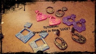 Tutorial Orecchini in fimo quotLUCEquot [upl. by Zoe]