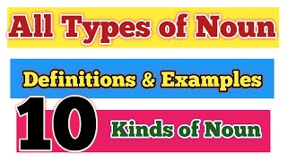 All types of noun10 Kinds of noun with definition and examples [upl. by Anais]