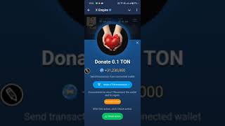 Donate 01 TON Transaction of X Empire  Donate 01 ToN Transaction amp Claim Unlimited Coins Donate [upl. by Eirb422]