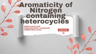 Aromaticity of nitrogen containing heterocycles [upl. by Diskson]