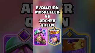 Evolution Musketeer VS Archer Queen clashroyale [upl. by Aaronson]