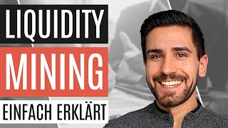 Was ist Liquidity Mining Einfach erklärt für Anfänger 💡 [upl. by Silliw]