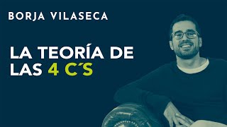 La teoría de las 4 Cs para saber elegir pareja  Borja Vilaseca [upl. by Devonna]