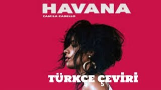 Camila Cabello  Havana  Türkçe Çeviri [upl. by Nylesoj715]