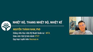 Bài 03  Nhiệt độ Thang nhiệt độ Nhiệt kế [upl. by Aromat]