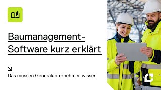 BaumanagementSoftware kurz erklärt Das müssen Generalunternehmer wissen [upl. by Aleece]